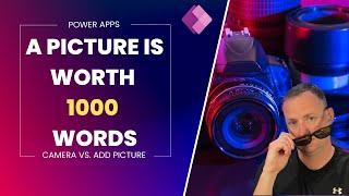 Mastering Image Capture in Power Apps: Camera Control & Add Picture Control Tutorial