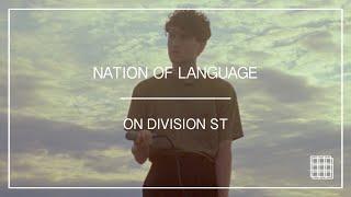 Nation of Language - On Division St [Official Music Video]