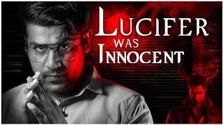 Lucifer Was Innocent - The Reality