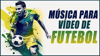 Música de Fundo para vídeo de Futebol