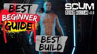 SCUM Best Character Build Guide | SCUM Best Beginner Guide | SCUM  Best Character Guide