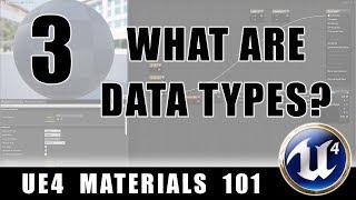 What Are Data Types? UE4 Materials 101 - Episode 3