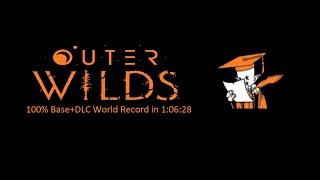 Outer Wilds - 100% Base+DLC Speedrun in 1:06:28 (WR)