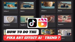 How to do the pika art Ai trend | How to use Pika art Al video effects | pika Reels & TikTok trend