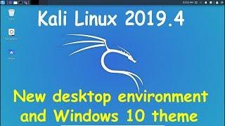 Kali Linux 2019.4 Released! with new desktop environment and Windows 10 theme