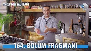 Arda'nın Mutfağı 164. Bölüm Fragmanı