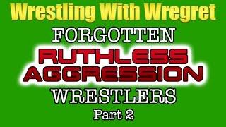 Forgotten Ruthless Aggression Wrestlers, Part 2 | Wrestling With Wregret
