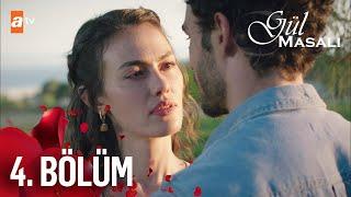 Gül Masalı 4. Bölüm @atvturkiye