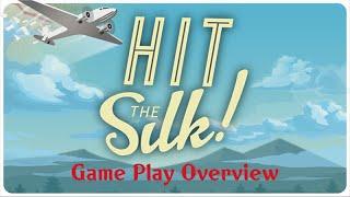 Hit The Silk! Game Overview