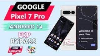 Final Method Google Pixel 7 pro Frp Bypass Android 14 Without Pc Google Lock Bypass