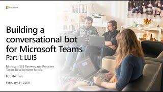 Teams Development: Building a Teams Conversational Bot Part 1 (LUIS)