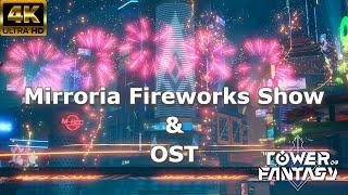 4K Tower of Fantasy Mirroria Fireworks Show and OST