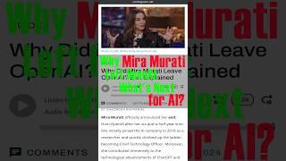 Why Mira Murati Left OpenAI: What’s Next for AI? #OpenAI #MiraMurati #artificialintelligence