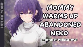 Mommy warms up abandoned Neko (catboy) F4A/ Comfort / ASMR / Praise / Whispers / Brushing / Soothing