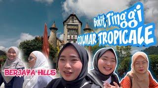 Colmar Tropicale Berjaya Hills - Travelling ke Malaysia