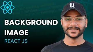 How to Add Background Image in ReactJS with 2 Different Methods