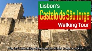 CASTELO DE SÃO JORGE - Walking Tour of St. George’s Castle in Lisbon, Portugal