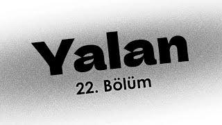 podcast | Yalan 22. Bölüm  | HD @nickelcast Full İzle podcast #6