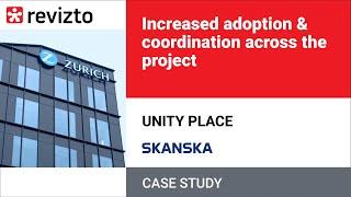 Revizto Case study: Unity Place, Skanska