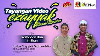 Ezayyak Istimewa Ramadan 3 | Ramadan dan Imtihan