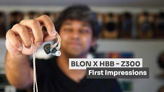 BLON X HBB - Z300 IEM First Impressions