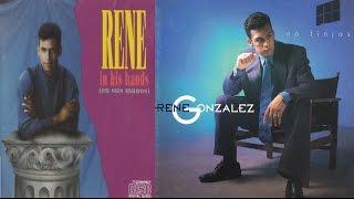 Rene Gonzalez - No Finjas (En Sus Manos) Album Completo