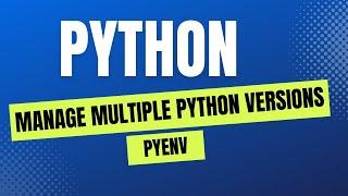 Install and Run Multiple Versions of Python | pyenv