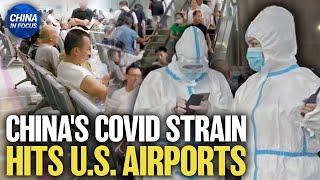 New COVID-19 Variant Driving China’s Outbreak Lands in US | Trailer | China in Focus