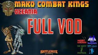 Mako Combat Kings #4 OCE - Full Vod