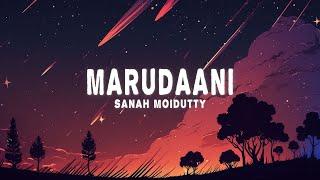 Sanah Moidutty - Marudaani - Rendition (Lyrics)