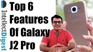 Top 6 Features Of Samsung Galaxy J2 Pro | Intellect Digest