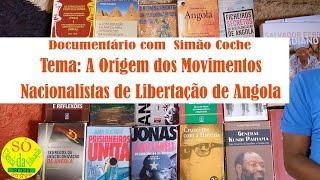 Verdadeira História da Origem dos Movimentos Nacionalistas de Libertação de Angola FNLA,MPLA e UNITA