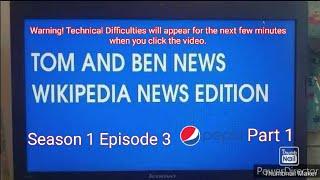 Tom and Ben News Wikipedia News Edition (Season 1 Episode 3) Pepsi (Part 1)