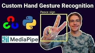 Custom Hand Gesture Recognition with Hand Landmarks Using Google’s Mediapipe + OpenCV in Python