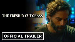 The Freshly Cut Grass - Official Trailer (2024) Marina de Tavira, Joaquín Furriel, Alfonso Tort