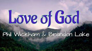 "Love of God" by Phil Wickham & Brandon Lake (with lyrics)