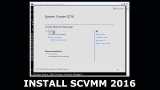 Installing System Center Virtual Machine Manager 2016 - Installing SCVMM 2016