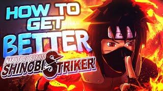 How To Get Better At Naruto To Boruto Shinobi Striker