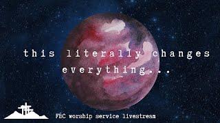 FBC Sheridan| Worship Service | This Changes Everything