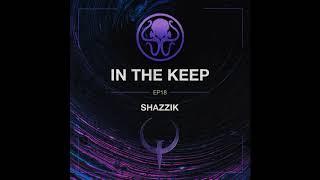 In The Keep Podcast - #18 Shazzik (Beyond Strafe Jumping)