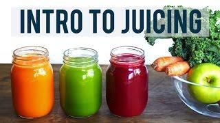 INTRO TO JUICING | Juicing Benefits and Tips + 3 YUMMY RECIPES