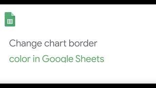 Change chart border color in Google Sheets