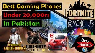 Best Budget Gaming Phones Under 20000 in Pakistan  Best Gaming Phones in 2022 