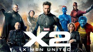 X-Men 2 {2003} Movie || Patrick Stewart, Hugh Jackman, Ian McKellen X2 || Review And Facts