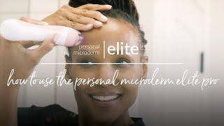 How To Use The Personal Microderm Elite Pro