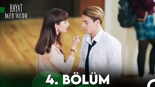 Hayat Bazen Tatlıdır 4. Bölüm