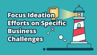 Innovation Cloud Enterprise Challenges - Focus Ideation Efforts on Specific Business Challenges