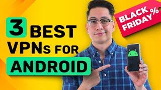 Best VPN for Android 2022 | Top 3 VPN picks for your device 