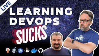 Learning Cloud Native DevOps (Sucks): Live Q&A (Stream 267)