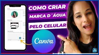 [passo a passo] como fazer marca d'água no canva pelo celular-canva 2023